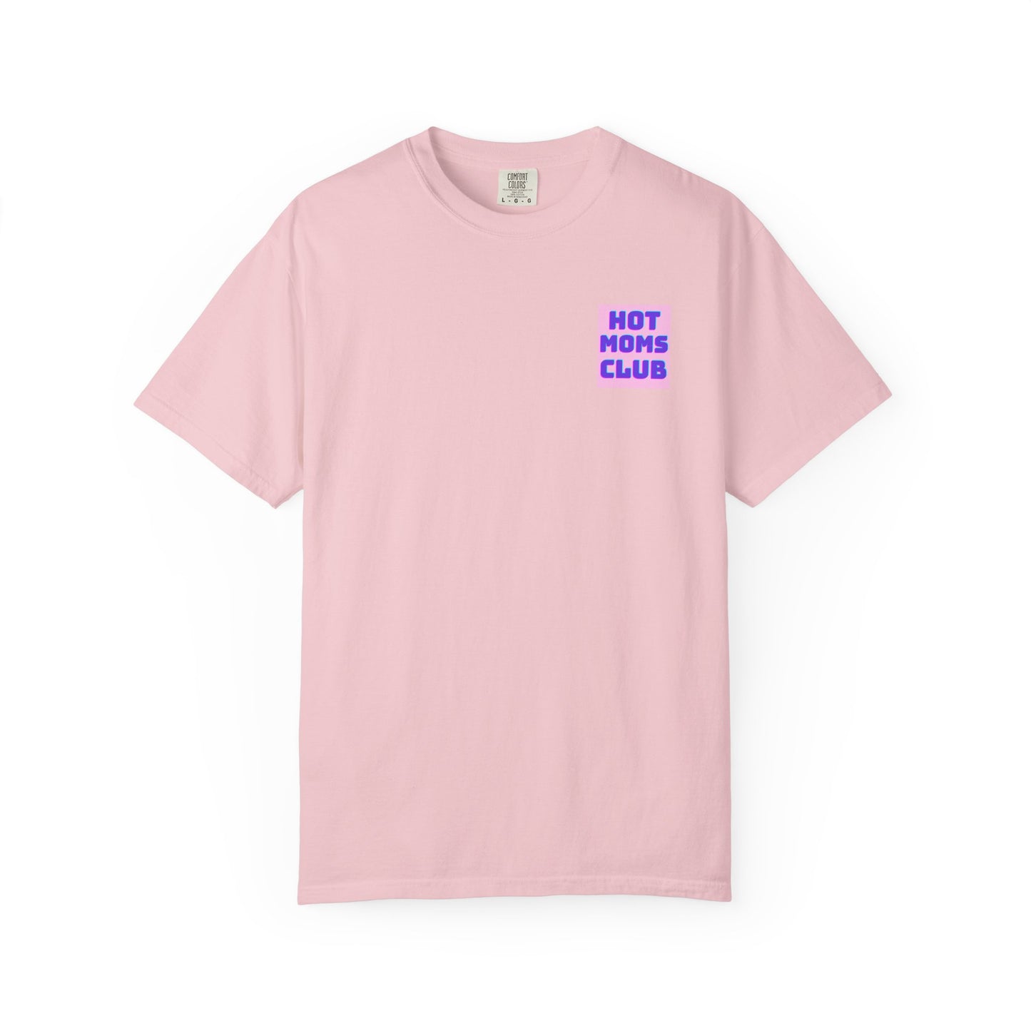 Hot Moms Club Tee