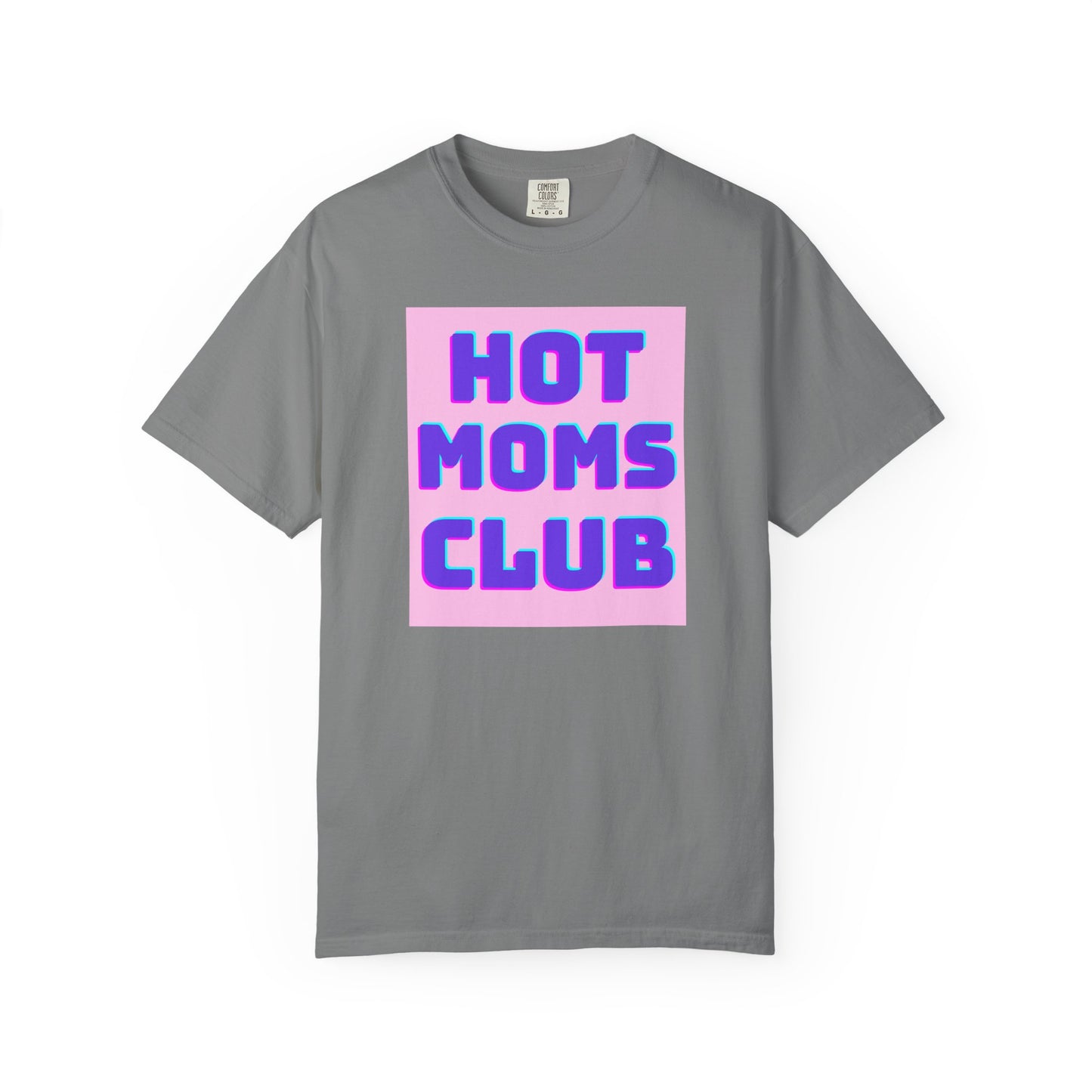 Hot Moms Club Tee
