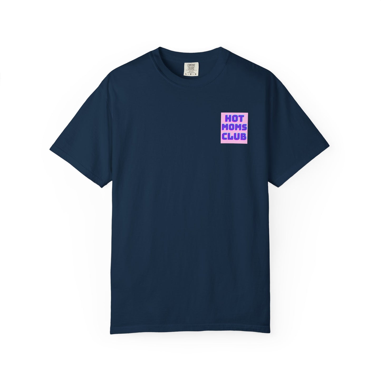 Hot Moms Club Tee