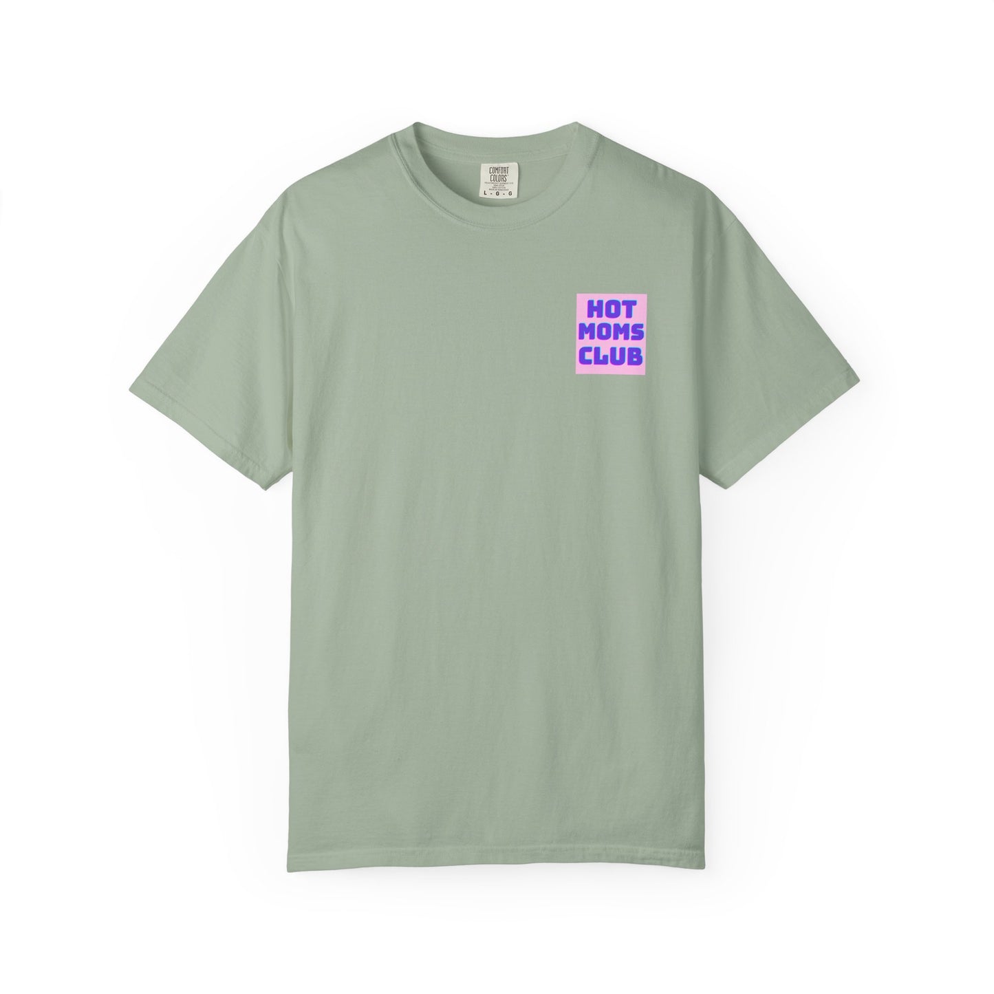 Hot Moms Club Tee