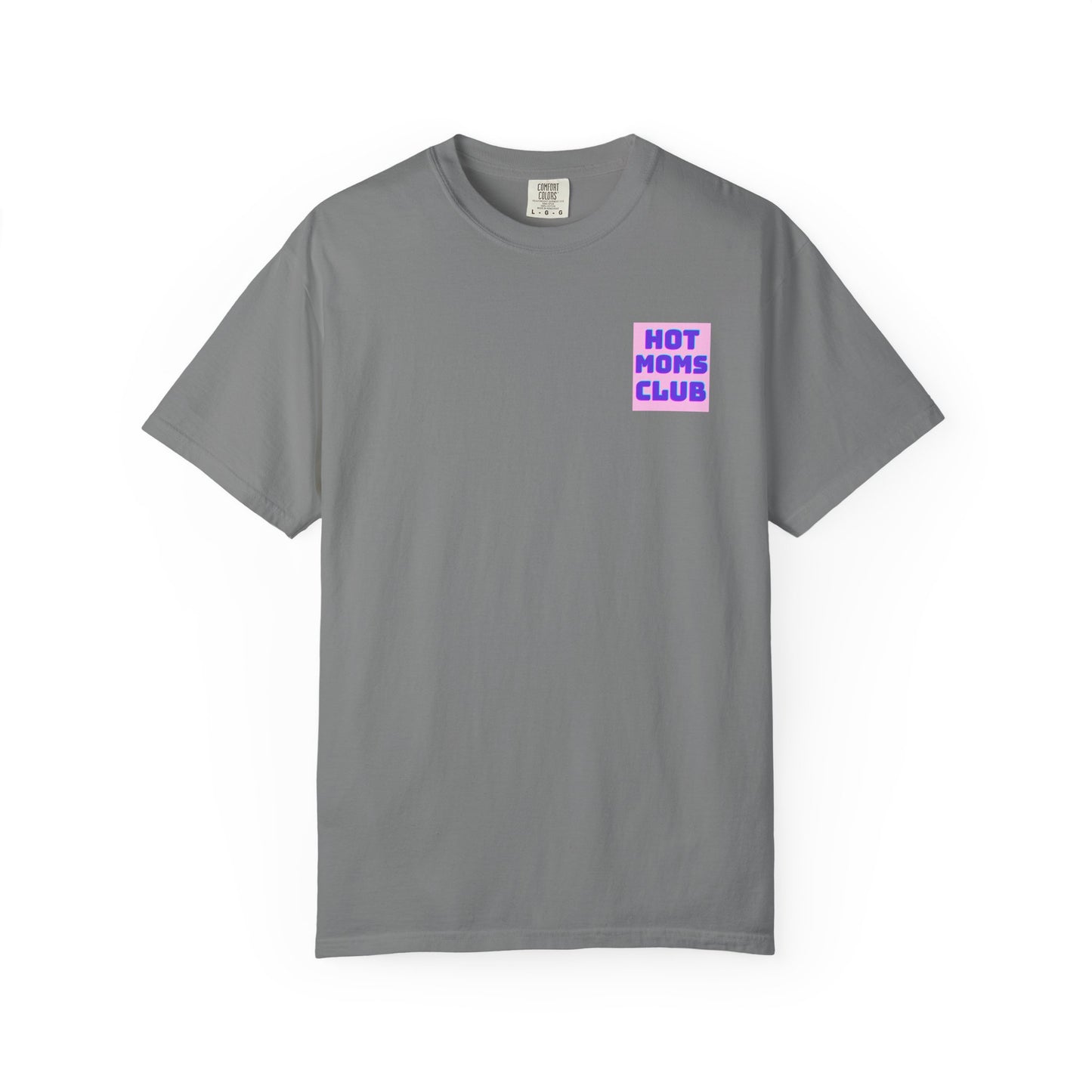 Hot Moms Club Tee