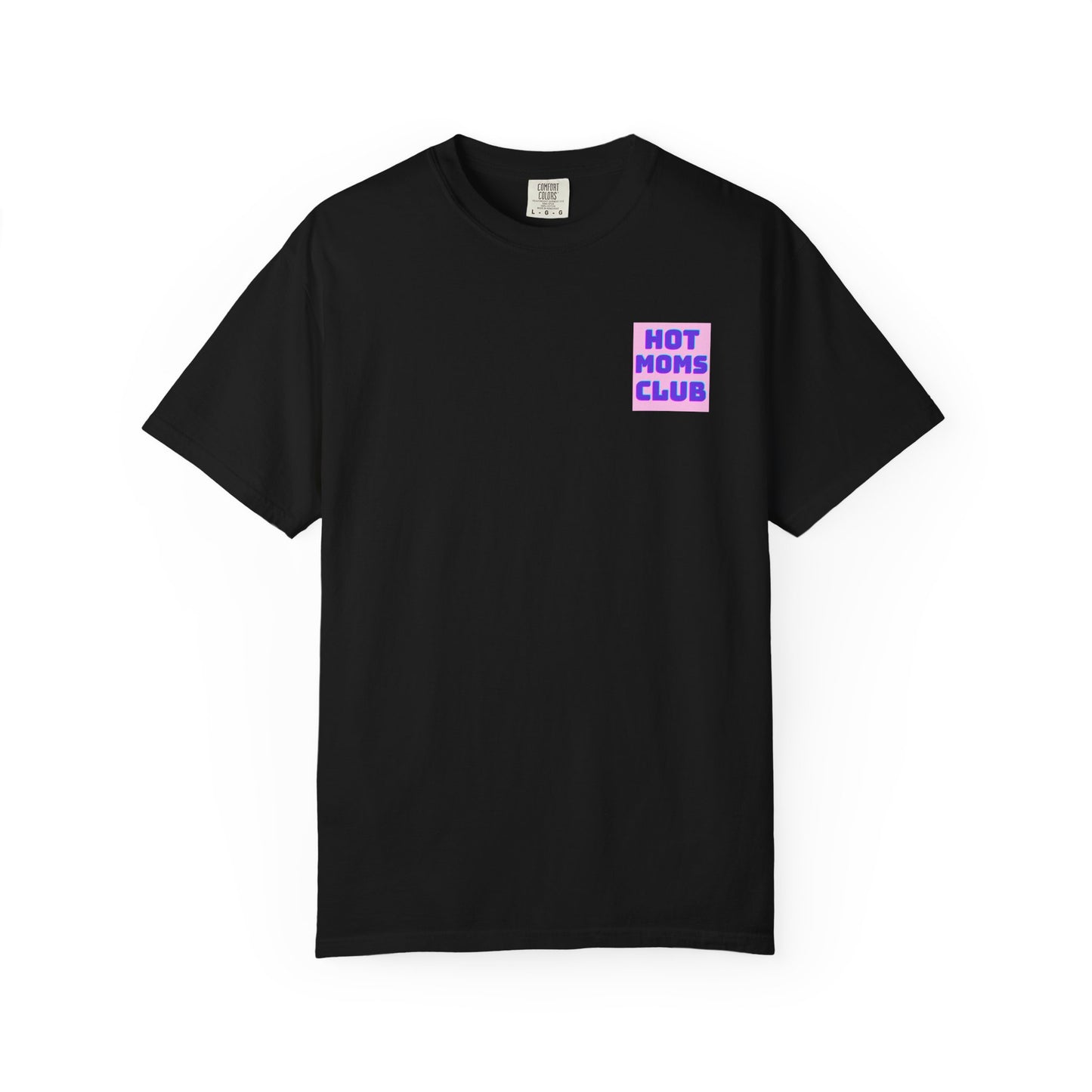 Hot Moms Club Tee