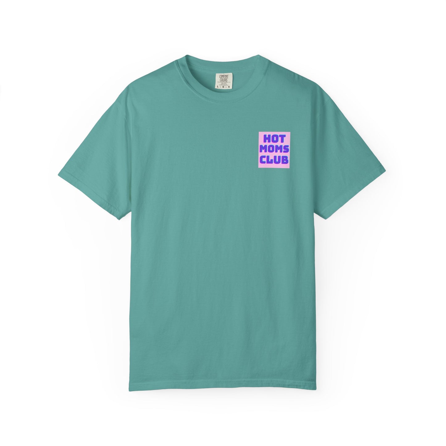 Hot Moms Club Tee