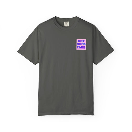 Hot Moms Club Tee