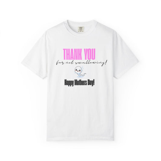 Thank you for NOT swallowing Tee