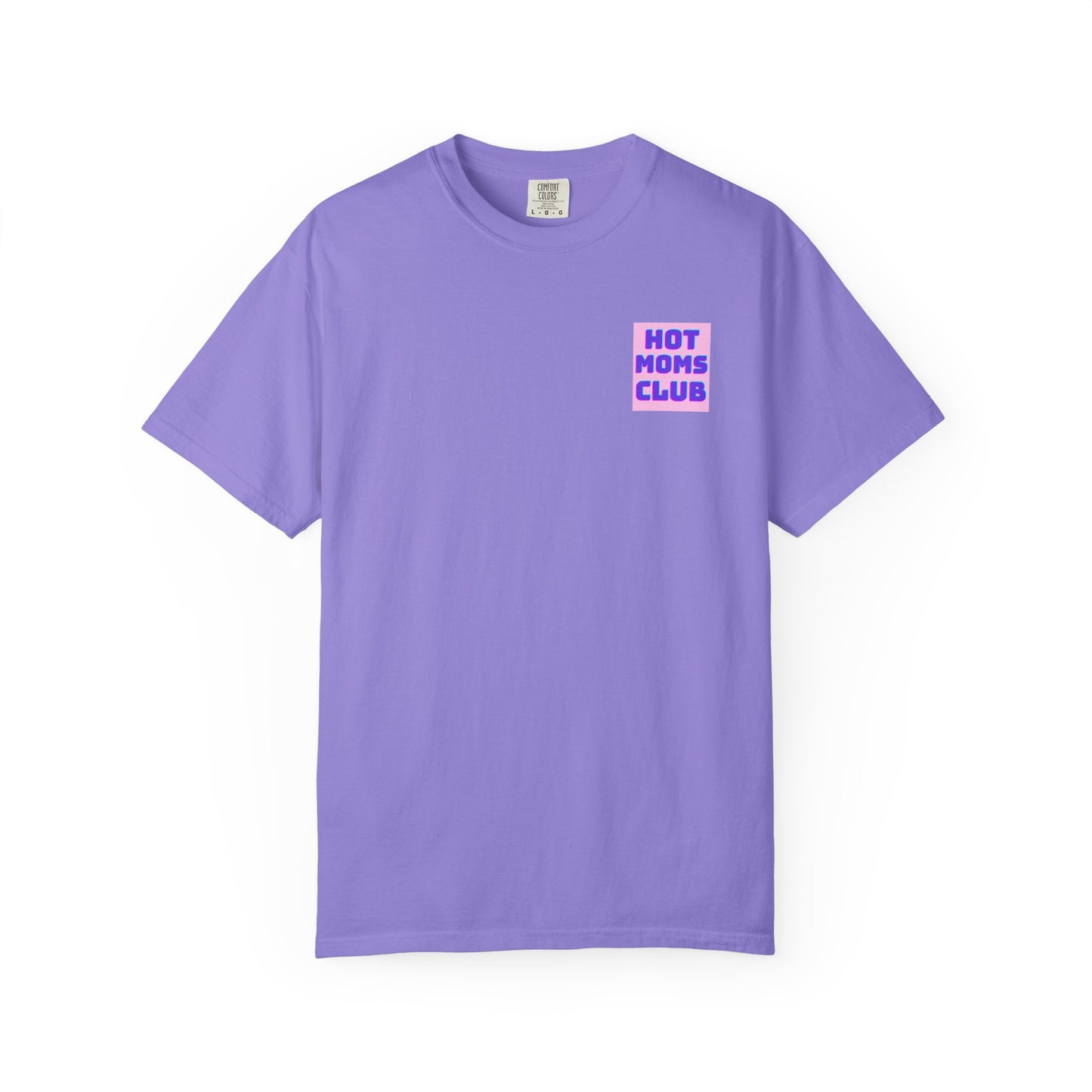 Hot Moms Club Tee