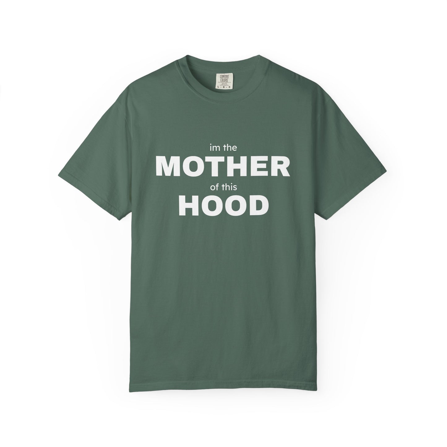 Mother of This Hood Tee